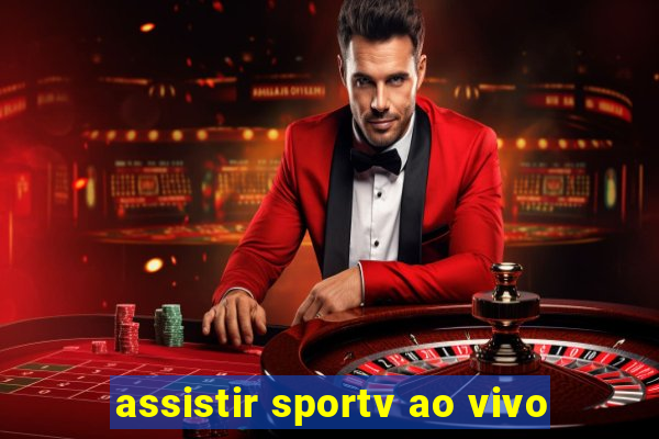 assistir sportv ao vivo